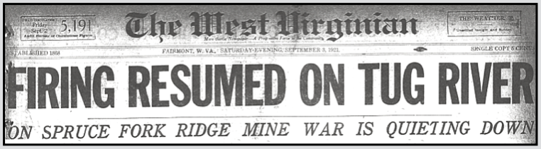 Battle of Blair Mountain, HdLn Fight on Tug, Spruce Fork Ridge Quiet, WVgn p1, Sept 3, 1921