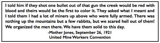 Quote Mother Jones, Fools Gunthugs re Miners in Hills w Guns, UMWC p735, Sept 26, 1921