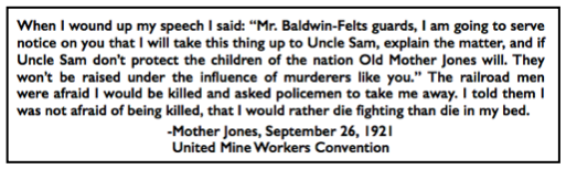 Quote Mother Jones, Rather Die Fighting, UMWC p739, Sept 26, 1921