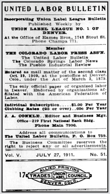 Denver United Labor Bulletin, Editor JA Conkle, p2, July 27, 1911