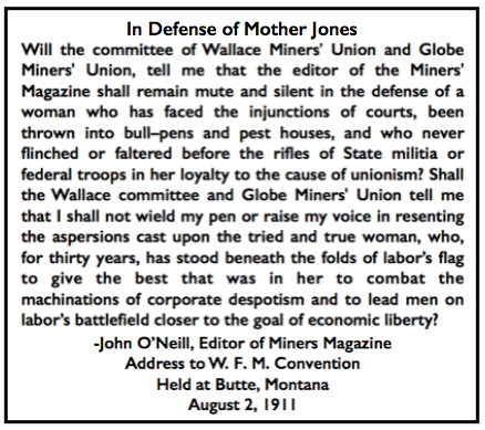 Quote John ONeill in Defense of Mother Jones, WFMC p335, Aug 2, 1911