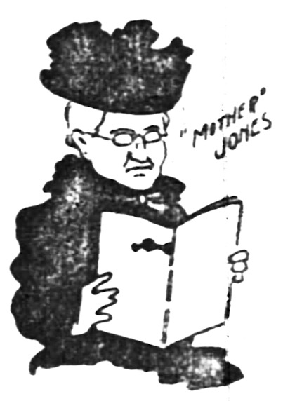 Mother Jones DRWG Reading, Ipl Ns p9, Jan 22, 1902