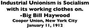 Quote BBH, IU Socialism w Working Clothes On, NYC Cooper Union Debate w Hillquit, Jan 11, 1912