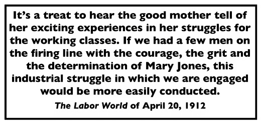 Quote re Mother Jones, LW p3, Apr 20, 1912