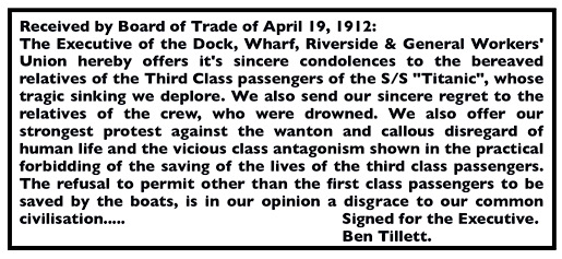 Quote Ben Tillett for Dock Workers re Titanic Class Antagonism, to Brd of Trade Apr 19, 1912