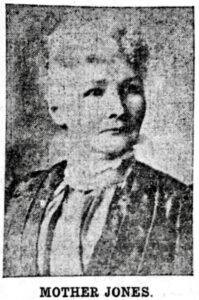 Mother Jones, Btt Mnr p5, Apr 26, 1912