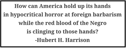 Quote Hubert Harrison, The Voice re St Louis Horror, July 4, 1917