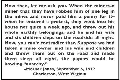 Quote Mother Jones, Howling Anarchy, Cton WV, Sept 6, 1912