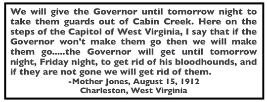 Quote Mother Jones re Get Rid of Mine Guards, Charleston WV, Aug 15, 1912, Steel Speeches p95