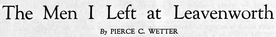IWW Class War Prisoners, Men Left at Leavenworth by Wetter, Survey p29, Oct 1922