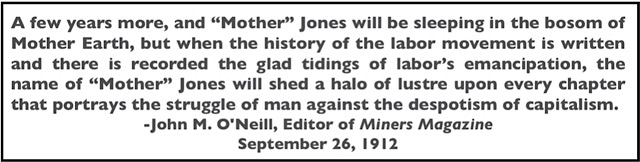Quote re Mother Jones, Halo of Lustre, John ONeill, Mnrs Mag p3, Sept 26, 1912