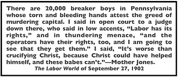 Quote Mother Jones Breaker Boys Bleeding Hands, LW p4, Sept27, 1902