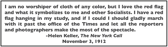 Quote Helen Keller re Red Flag, NY Call, Nov 3, 1912
