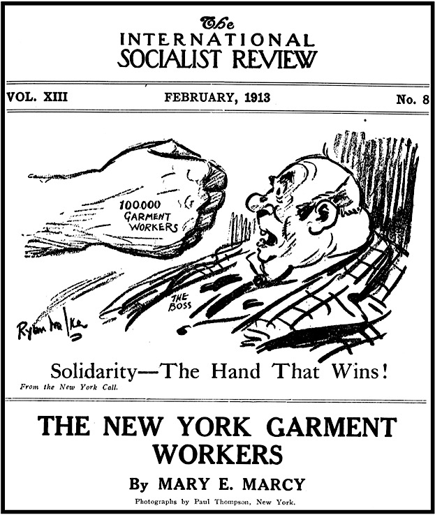 HdLn NY Garment Workers by M Marcy, CRTN Walker Solidarity Hand, ISR p583, Feb 1913