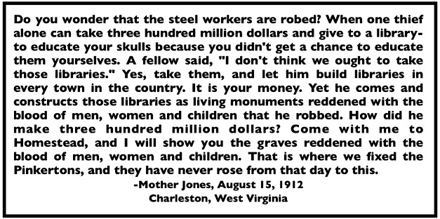Quote Mother Jones re Carnegie, Libraries, Blood of Workers, Charleston WV, Aug 15, 1912, Steel Speeches p99