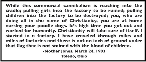 Quote Mother Jones, Blood of Children n Christian Society Women, Toledo Mar 24, 1903