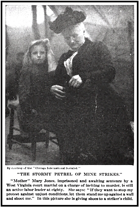 Mother Jones w WV Strikers Child, Lt Dg p756, Apr 5, 1913