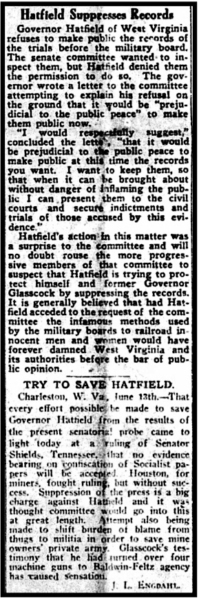 WV Gov Hatfield Suppresses Record of Military Courtmartial, Sen Shields will help cover up raids on Socialist press, AtR p1, June 21, 1913