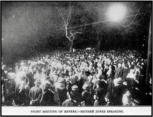 Mother Jones Night Meeting of Miners WV, ISR p887, June 1913