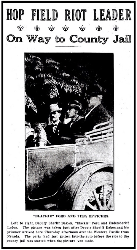 Richard Blackie Ford on Way to Yuba County Jail CA, Mvl Ap p1, Aug 23, 1913