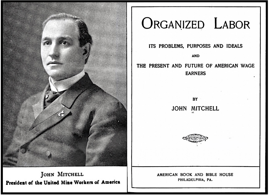 John Mitchell, Book Organized Labor, 1903