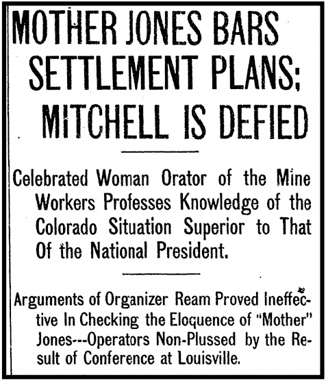 Mother Jones v John Mitchell re Northern CO Coal Miners separate settlement, DP p1, Nov 22, 1903