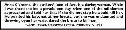 Quote Carlo Tresca re Annie Clemenc, Daring Woman, Freedoms Banner Iola KS, Feb 7, 1914