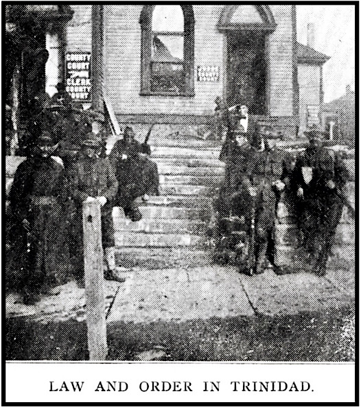 Colorado Militia at Trinidad, ISR p519, Mar 1914