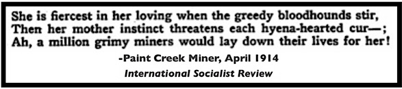 Quote Paint Creek Miner, Ralph Chaplin, ISR p604, ISR Apr 1914