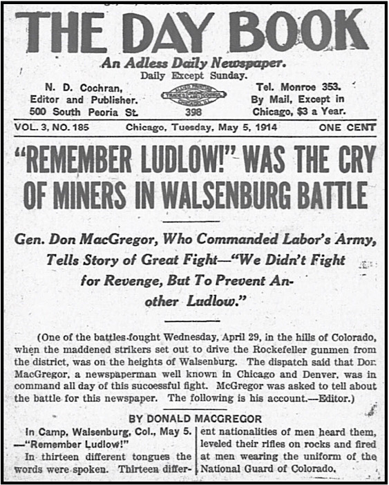 Remember Ludlow Battle Cry on Hogback Near Walsenburg CO, Day Book p1, May 4, 1914