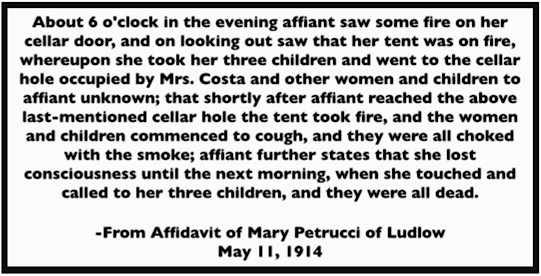 Quote Ludlow Mary Petrucci, Children all dead, ed, Trinidad Las Animas Co  CO Affidavit, May 11, 1914