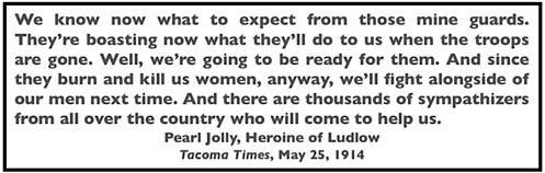 Quote Pearl Jolly, Ludlow Next Time, Women Will Fight, Tacoma Tx p3, May 25, 1914